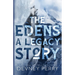 The Edens - A Legacy Story