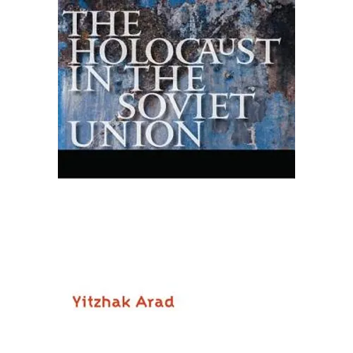 The Holocaust in the Soviet Union