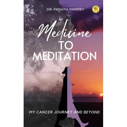Medicine to Meditation