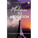 Medicine to Meditation