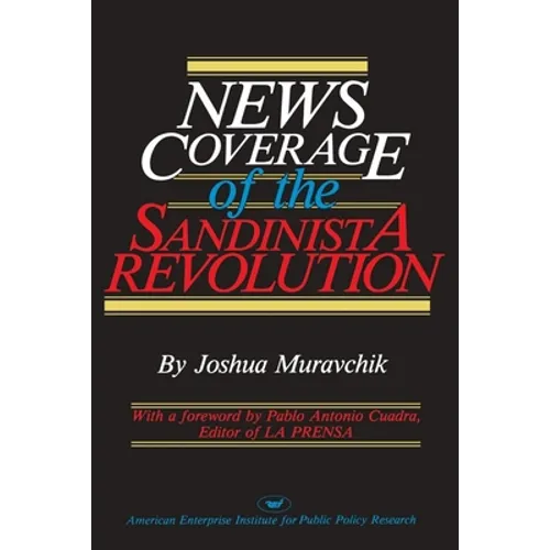 News Coverage of the Sandinista Revolution
