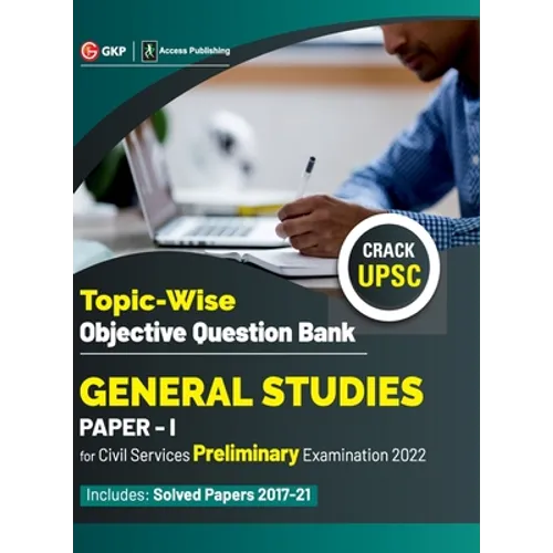 UPSC General Studies Paper I Topic-Wise Objective Question Bank