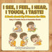 I See, I Feel, I Hear, I Touch, I Taste! A Book About My 5 Senses for Kids - Baby & Toddler Sense & Sensation Books