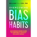 Overcoming Bias Habits: An Evidence-Based Guide to Creating a Joyfully Inclusive World