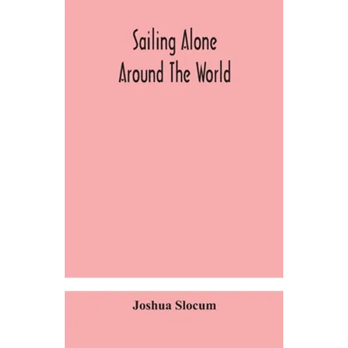 Sailing Alone Around The World