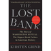 The Lost Bank: The Story of Washington Mutual - The Biggest Bank Failure in American History