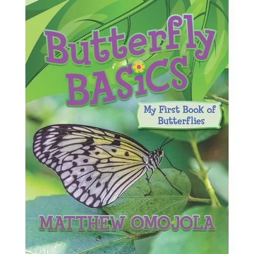 Butterfly Basics: My First Book of Butterflies