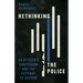 Rethinking the Police: An Officer's Confession and the Pathway to Reform