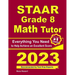 STAAR Grade 8 Math Tutor: Everything You Need to Help Achieve an Excellent Score
