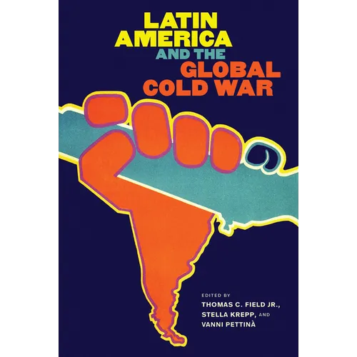 Latin America and the Global Cold War
