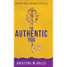 The Authentic You: Unleash Your Leadership Potential