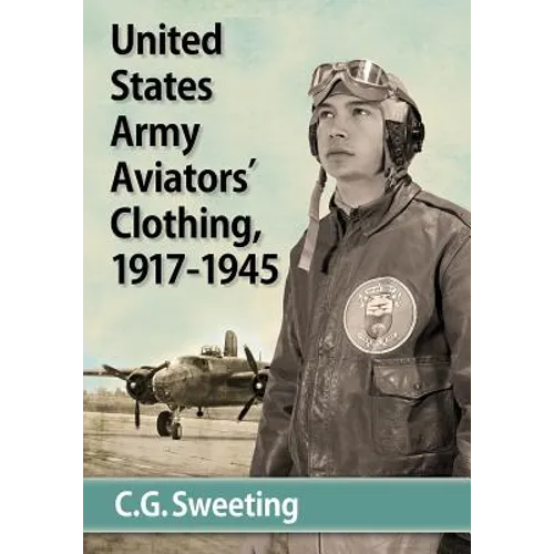 United States Army Aviators' Clothing, 1917-1945