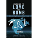 Learning to Love the Bomb: Understanding the American Nuclear Arsenal