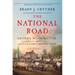 The National Road: George Washington and America's First Highway West