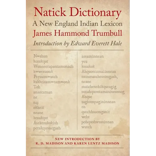 Natick Dictionary: A New England Indian Lexicon