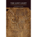 The Lost Light: An Interpretation of Ancient Scriptures
