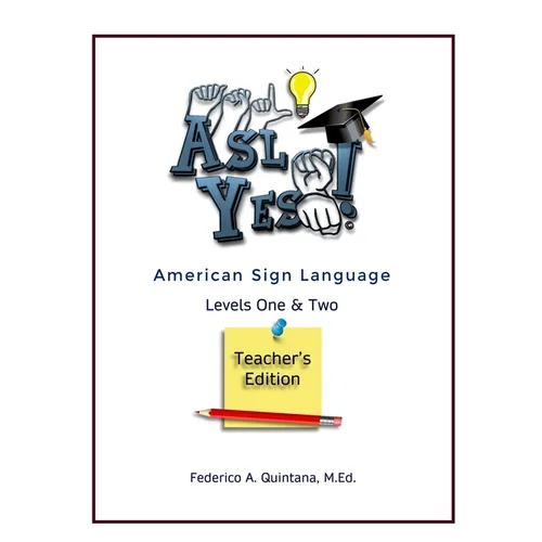 A.S.L. Yes! Levels One & Two - Teacher's Edition
