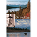 On the Edge of Nowhere