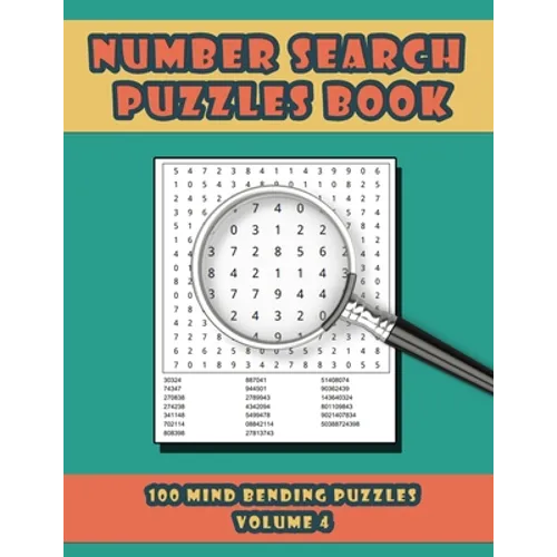 Number Search Puzzles Book: 100 Number Search Puzzles For Exercising The Mind and Numeracy Skills Volume 4
