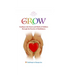 Grow: Tending to the Hearts and Minds of Children Through the Practice of Mindfulness