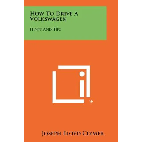 How To Drive A Volkswagen: Hints And Tips