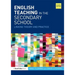 English Teaching in the Secondary School: Linking Theory and Practice