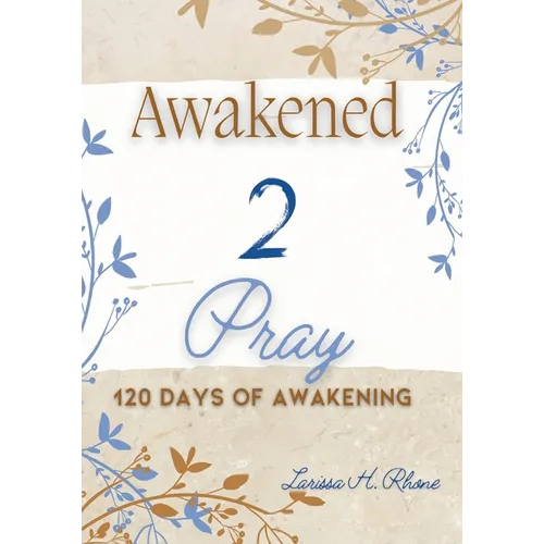 Awakened 2 Pray