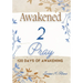 Awakened 2 Pray