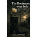 The Bootsman Wore Bells
