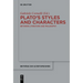 Plato's Styles and Characters: Between Literature and Philosophy