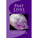 Past Lives with Gems and Stones