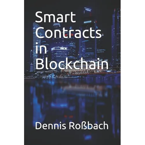 Smart Contracts in Blockchain