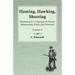 Hunting, Hawking, Shooting - Illustrated in a Catalogue of Books, Manuscripts, Prints and Drawings - Volume II