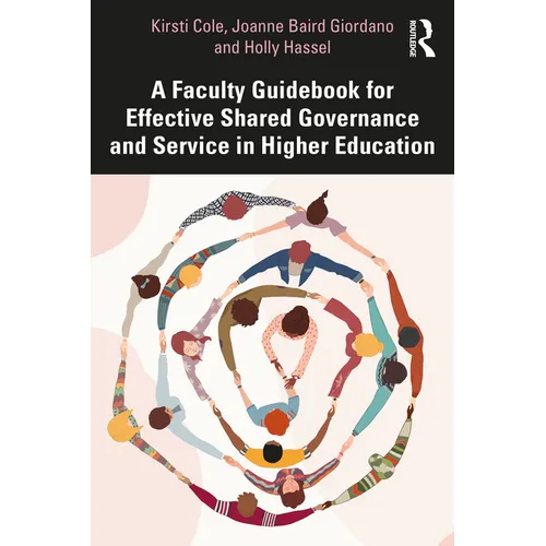 A Faculty Guidebook for Effective Shared Governance and Service in Higher Education