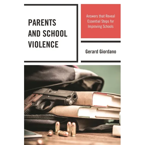 Parents and School Violence: Answers That Reveal Essential Steps for Improving Schools