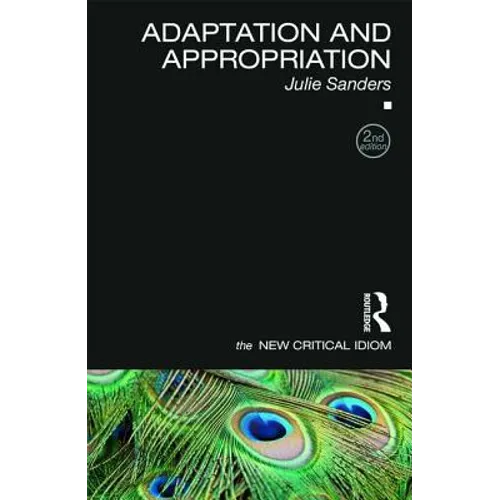 Adaptation and Appropriation