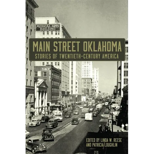 Main Street Oklahoma: Stories of Twentieth-Century America
