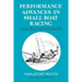 Performance Advances in Small Boat Racing