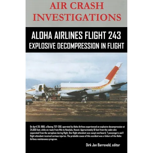 AIR CRASH INVESTIGATIONS-ALOHA AIRLINES FLIGHT 243-Explosive Decompression in Flight