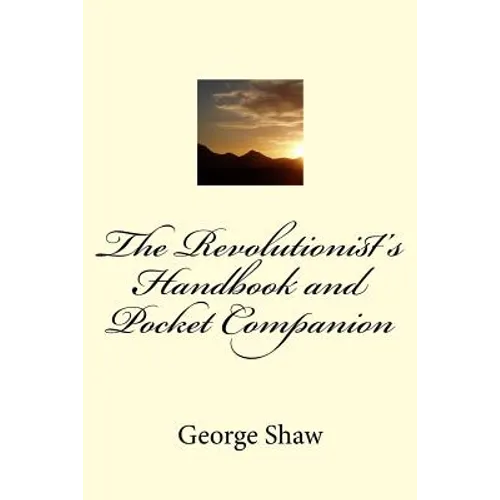 The Revolutionist's Handbook and Pocket Companion