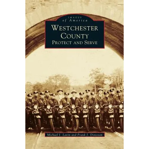 Westchester County: Protect and Serve