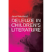 Deleuze in Children's Literature
