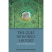 The Gulf in World History: Arabia at the Global Crossroads