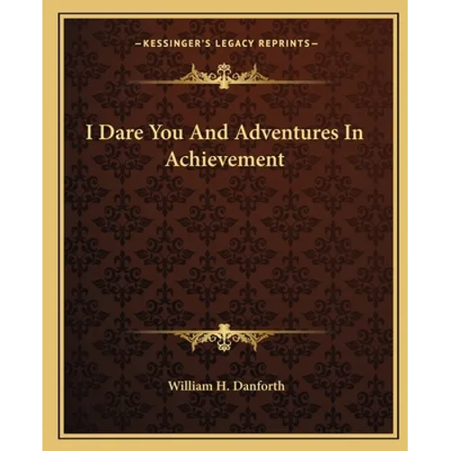 I Dare You And Adventures In Achievement