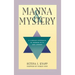 Manna and Mystery: A Jungian Approach to Hebrew Myth and Legend