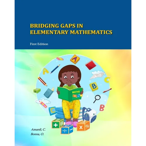 Bridging Gaps In Elementary Mathematics
