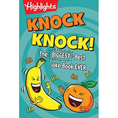 Knock Knock!: Over 1,000 Hilarious Knock-Knock Jokes for Kids, Funniest Laugh-Out-Loud Jokes for Kids 6 and Older