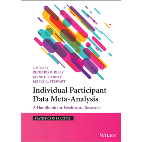 Individual Participant Data Meta-Analysis: A Handbook for Healthcare Research