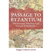 Passage to Byzantium: The Romanov-Habsburg Feud that Led to World War I