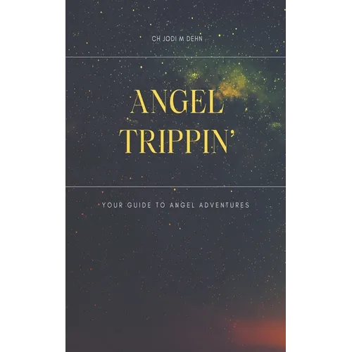Angel Trippin'